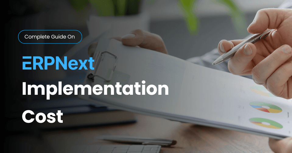 How Much Does ERPNext Implementation Cost? | Complete Pricing Guide 2025